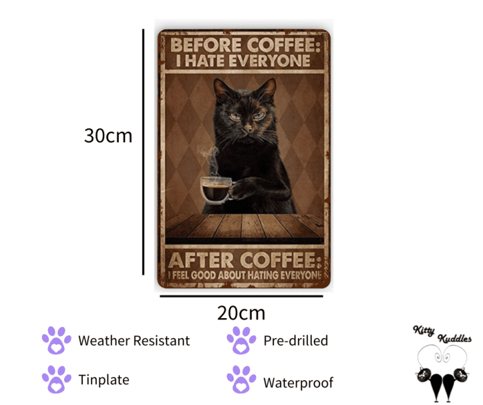 Tin Sign - Before Coffee featuring cat drinking coffee