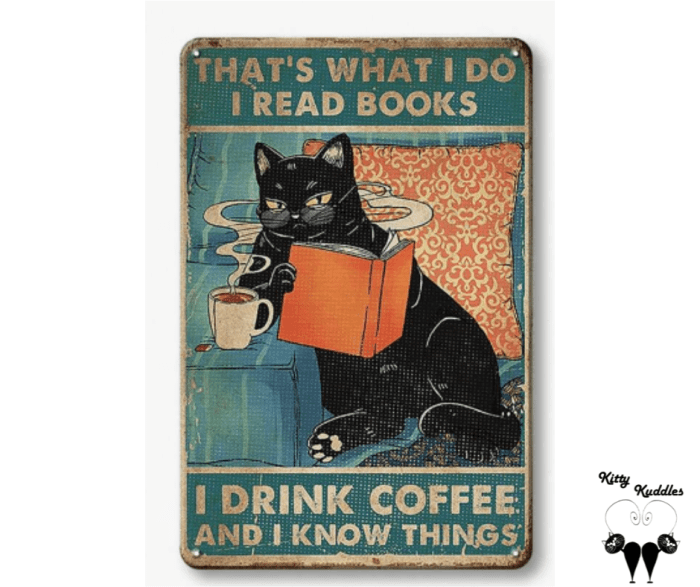 Tin Sign - That's what I do cat reading
